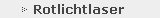 Rotlichtlaser
